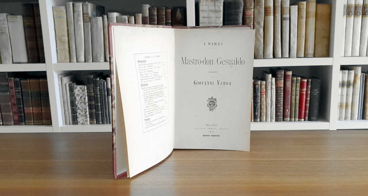Giovanni Verga - Mastro-don Gesualdo. Romanzo - Milano, Treves 1907