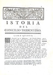 Il crocevia della politica europea: Paolo Sarpi - Istoria del Concilio Tridentino - Londra 1757