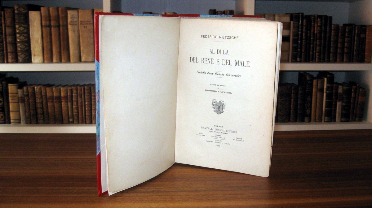 Friedrich Nietzsche - Al di là del bene e del male - Torino 1898 (prima