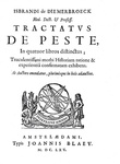 Isbrand van Diemerbroeck - Tractatus de peste in quatuor libros distinctus - Amsterdam, Blaeu 1665 Isbrand van Diemerbroeck - Tractatus de peste in quatuor libros distinctus - Amsterdam, Blaeu 1665