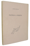Eugenio Montale - Pastelli e disegni - Milano, Scheiwiller, 1966 (esemplare nr. 171 - figurato)