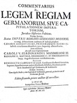 Benedikt Carpzov - Commentarius in legem regiam Germanorum, sive Capitulationem imperatoriam - 1651 Benedikt Carpzov - Commentarius in legem regiam Germanorum, sive Capitulationem imperatoriam - 1651