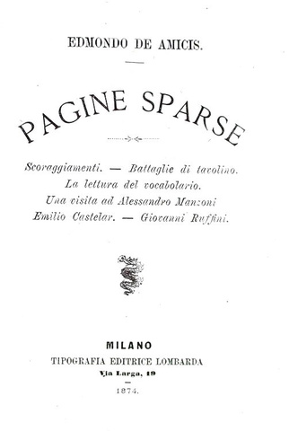 Edmondo De Amicis - Pagine sparse - Milano, Tipografia Editrice Lombarda 1874 (prima edizione)