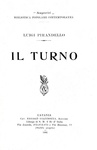 Luigi Pirandello - Il turno - Catania, Niccol Giannotta, 1902 (rara e ricercata prima edizione)