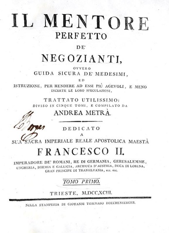 Andrea Metrà - Il mentore perfetto dei negozianti - Trieste 1793 (5 volumi - rara prima edizione)