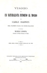 Charles Darwin - Viaggio di un naturalista intorno al mondo - Torino 1872 (prima edizione italiana) Charles Darwin - Viaggio di un naturalista intorno al mondo - Torino 1872 (prima edizione italiana)
