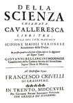 Duello, vendetta e onore: Scipione Maffei - Della scienza chiamata cavalleresca - Trento 1717