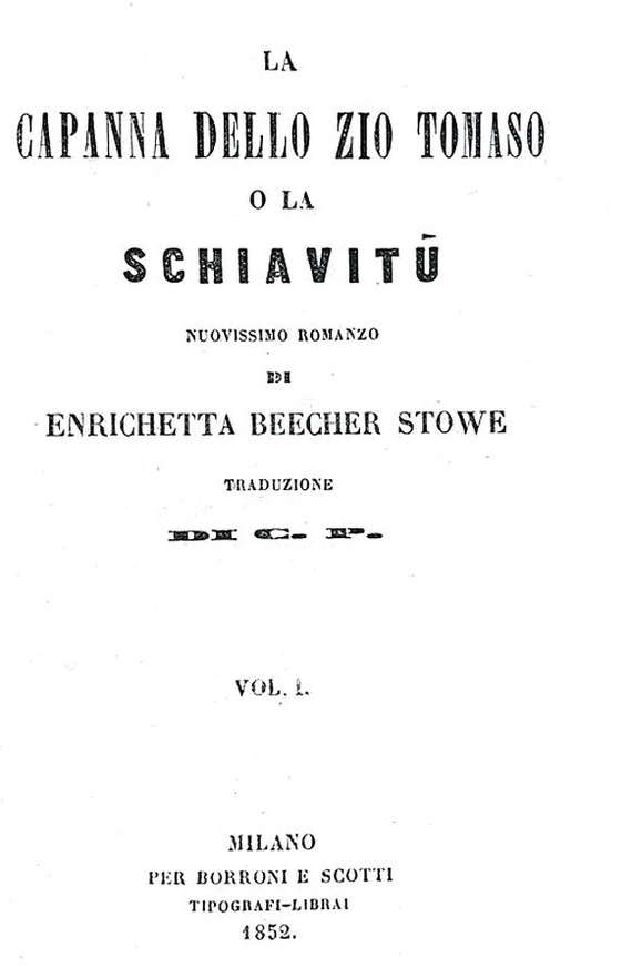 Harriet Stowe Beecher - La capanna dello zio Tom - Milano 1852 (rara prima edizione italiana)