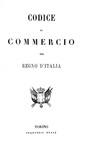 Codice di commercio del Regno d'Italia - Torino, Stamperia reale 1865 (ricercata prima edizione) Codice di commercio del Regno d'Italia - Torino, Stamperia reale 1865 (ricercata prima edizione)