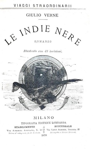 Jules Verne - Indie nere. Romanzo - Milano, Editrice Lombarda 1878 (con 43 incisioni xilografiche)