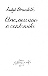 Luigi Pirandello - Uno, nessuno e centomila - Firenze, Bemporad 1926 (prima edizione in volume)