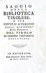 Giacomo Tartarotti - Saggio della biblioteca tirolese o notizie degli scrittori del Tirolo - 1733