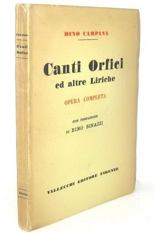 Dino Campana - Canti Orfici ed altre Liriche - Firenze, Vallecchi 1928 (rara seconda edizione)