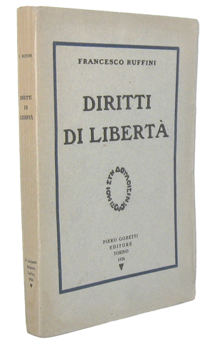 Francesco Ruffini - Diritti di libert� - Piero Gobetti editore 1926 (ricercata prima edizione)