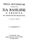 Giovanni Marchetti - Delle metamorfosi vedute da Basilide l'eremita - Livorno 1799 (prima edizione)