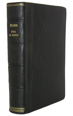 Un classico del RIsorgimento italiano: Cesare Balbo - Vita di Dante - Firenze, Le Monnier 1853 Un classico del RIsorgimento italiano: Cesare Balbo - Vita di Dante - Firenze, Le Monnier 1853