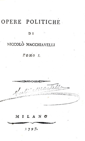 Niccol Machiavelli - Opere politiche (Discorsi sopra TIto Livio e il Principe) - Milano 1797