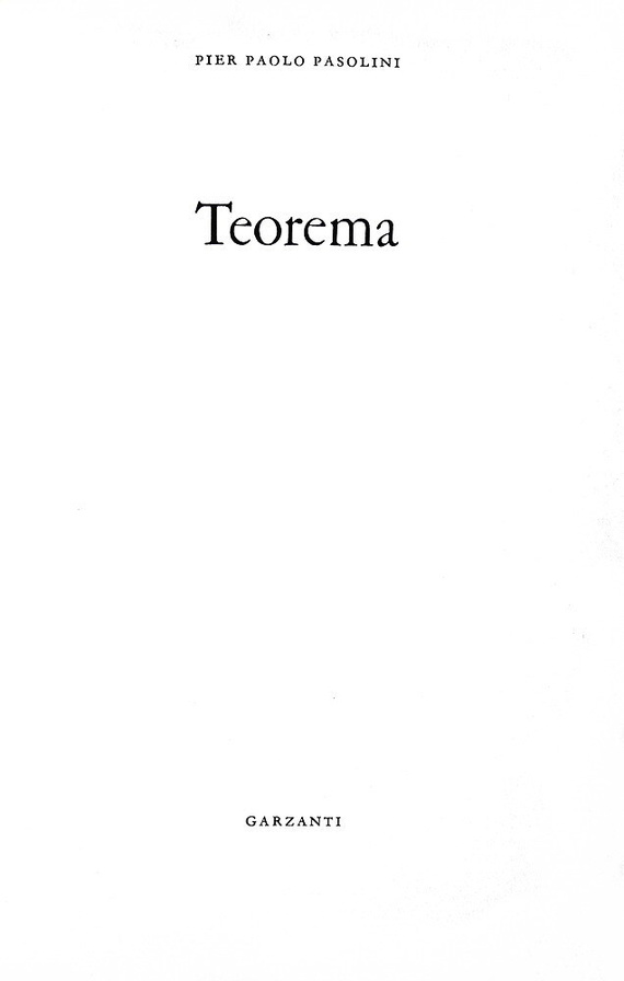 Pier Paolo Pasolini - Teorema - Milano, Garzanti 1968 (ricercata prima edizione) Pier Paolo Pasolini - Teorema - Milano, Garzanti 1968 (ricercata prima edizione)