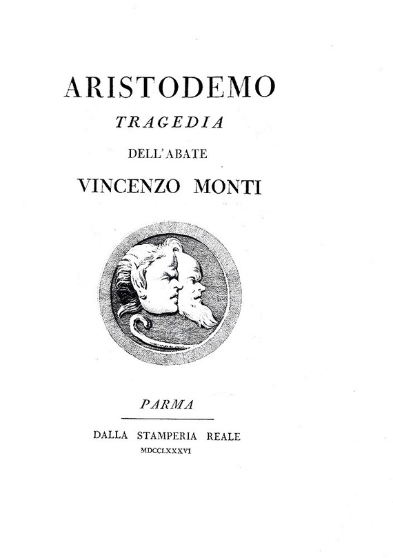 Una celebre opera teatrale: Vincenzo Monti - Aristodemo - Parma, Bodoni 1786 (rara prima edizione)