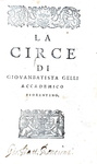Umorismo e paradosso nel Cinquecento: Giovan Battista Gelli - La circe - Firenze 1550 (ediz. rara)