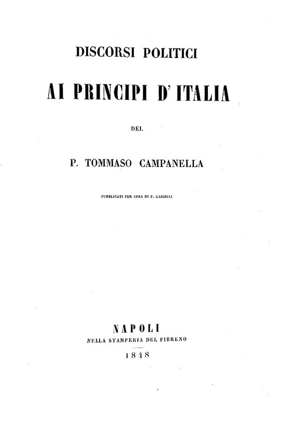 Un classico del pensiero politico: Campanella - Discorsi politici - Napoli 1848 (prima edizione)