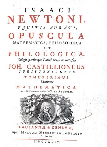 Isaac Newton - Opuscula mathematica, philosophica et philologica - 1744 (prima edizione - 64 tavole)