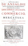 Ansaldi & Stracca - Discursus legales de commercio et mercatura [et De assecurationibus] - 1751