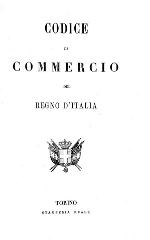 Codice di commercio del Regno d'Italia - Torino, Stamperia reale 1865 (ricercata prima edizione) Codice di commercio del Regno d'Italia - Torino, Stamperia reale 1865 (ricercata prima edizione)