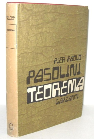 Pier Paolo Pasolini - Teorema - Milano, Garzanti 1968 (prima edizione)