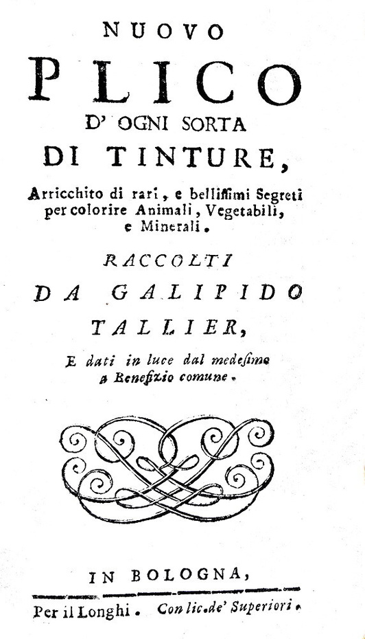 Tallier - Nuovo plico d'ogni sorta di tinture arricchito di rari segreti 1679 (rara prima edizione)