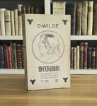 Oscar Wilde - Intenzioni - Torino, Bocca 1906 (prima edizione italiana) Oscar Wilde - Intenzioni - Torino, Bocca 1906 (prima edizione italiana)