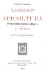 Giovanni Canestrini e Nincenzo Asprea - Apicoltua - Milano, Hoepli 1937 (con 55 illustrazioni)