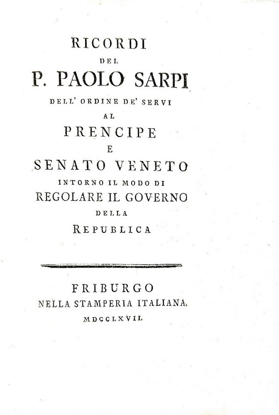 Paolo Sarpi - Ricordi intorno il modo di regolare il governo della Republica - 1767 (prima edizione)