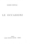 Eugenio Montale - Le occasioni - Torino, Einaudi 1939 (rara prima edizione tirata in 1000 esemplari)