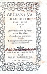 Aforismi e aneddoti di storia antica: Claudius Aelianus - Variae historiae libri XIIII - Geneve 1613