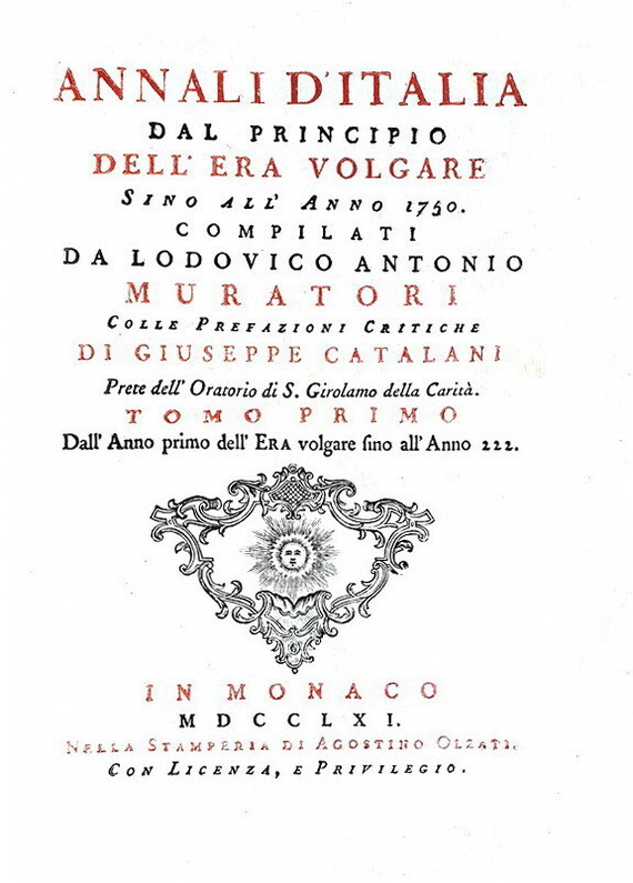 Un caposaldo della storiografia: Ludovico Antonio Muratori - Annali d'Italia - In Monaco 1761/64 Un caposaldo della storiografia: Ludovico Antonio Muratori - Annali d'Italia - In Monaco 1761/64