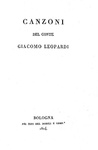 La prima raccolta poetica di Giacomo Leopardi: Canzoni - Bologna 1824 (rarissima prima edizione)