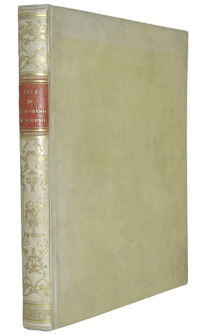 Paolo Frigerio - Vita di S. Tomaso d'Aquino - Roma, Egidio Ghezzi, 1668 (rarissima prima edizione)