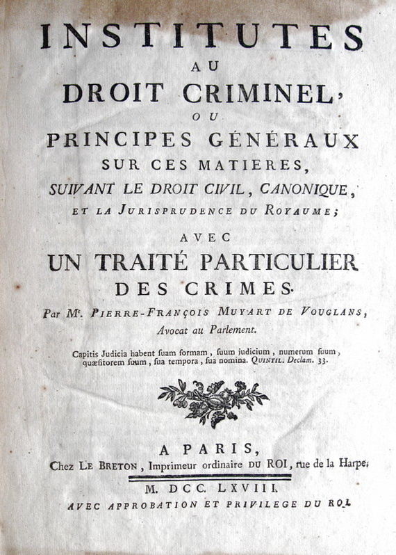 Muyart de Vouglans - Institutes au droit criminel - 1768