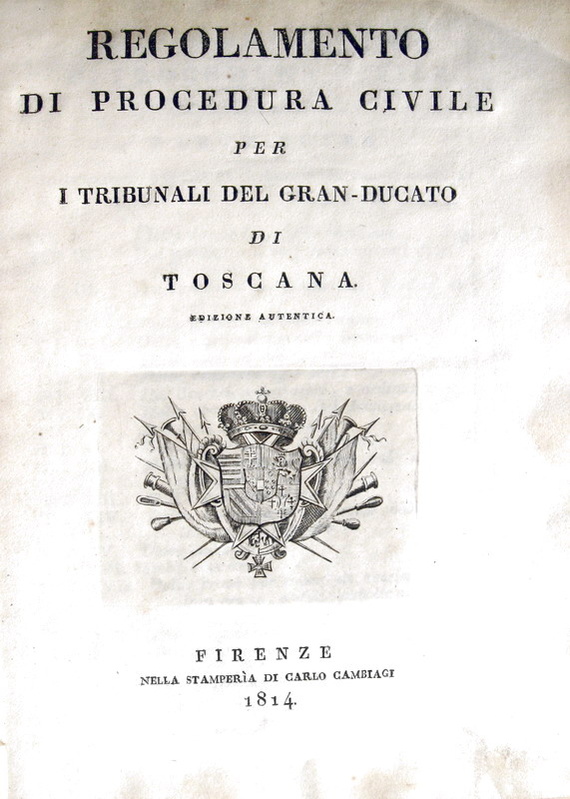 Regolamento di procedura civile per i tribunali del Gran-Ducato di Toscana - 1814