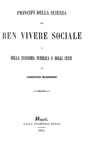 Bianchini - Principi della scienza del ben vivere sociale e della economia - 1855 (prima edizione)