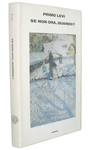 Primo Levi - Se non ora, quando? - Torino, Einaudi 1982 (prima edizione autografata dall'Autore) Primo Levi - Se non ora, quando? - Torino, Einaudi 1982 (prima edizione autografata dall'Autore)