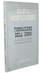 Maria Montessori - Formazione dell�uomo - Milano, Garzanti 1949 (ricercata prima edizione)