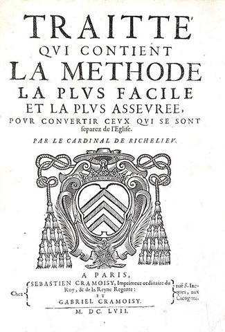 Richelieu - Traite qui contient la methode pour convertir ceux qui se sont separez de l'Eglise  1657