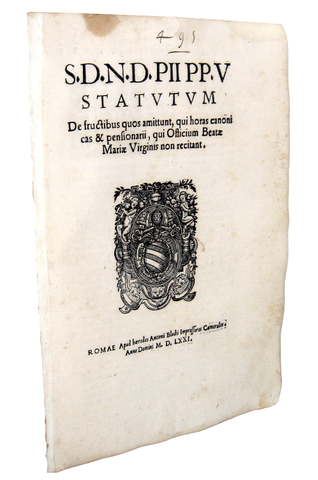 Bolla di Pio V dedicata a benefici ecclesiastici e liturgia - Roma, Blado 1571