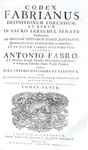 Regno Sabaudo: Codex fabrianus definitionum forensium et rerum in sacro Sabaudiae senatu - 1740