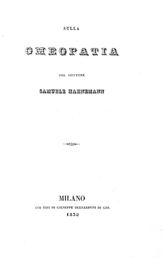 Il fondatore dell'omeopatia: Samuel Hahnemann - Sulla omeopatia 1835 (rara prima edizione italiana) Il fondatore dell'omeopatia: Samuel Hahnemann - Sulla omeopatia 1835 (rara prima edizione italiana)