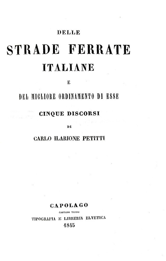 Le ferrovie in Italia: Petitti di Roreto - Delle strade ferrate italiane 1845 (rara prima edizione) Le ferrovie in Italia: Petitti di Roreto - Delle strade ferrate italiane 1845 (rara prima edizione)