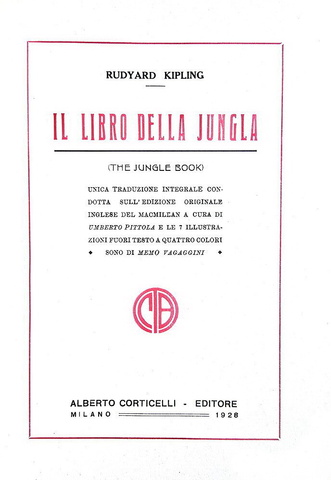 Rudyard Kipling - Il libro della giungla (primo e secondo) - Milano 1928/29 (due prime edizioni) Rudyard Kipling - Il libro della giungla (primo e secondo) - Milano 1928/29 (due prime edizioni)