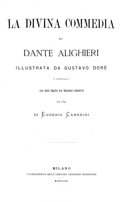 Dante - La divina commedia illustrata da Gustavo Dor� - Milano 1868 (ricercatissima prima edizione)